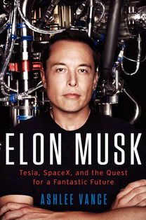 特斯拉与SpaceX的颠覆者：埃隆·马斯克的创新版图