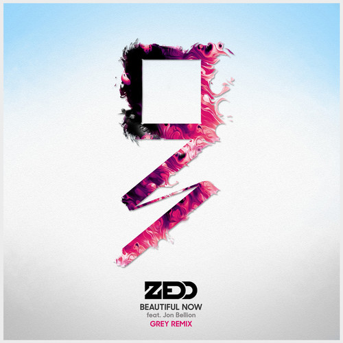 Beautiful Now (Grey Remix)歌词-Zedd / Jon Bellion / Grey