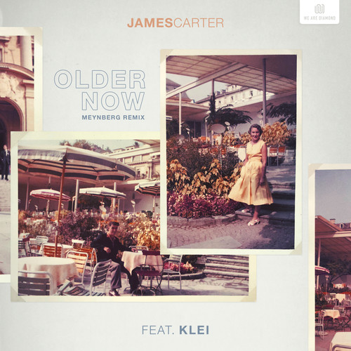 Older Now (Meynberg Remix)歌词-James Carter / klei