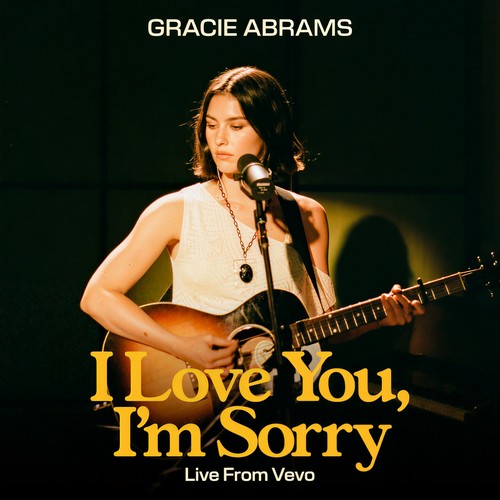 I Love You, I'm Sorry (Live From Vevo|Explicit)歌词-Gracie Abrams