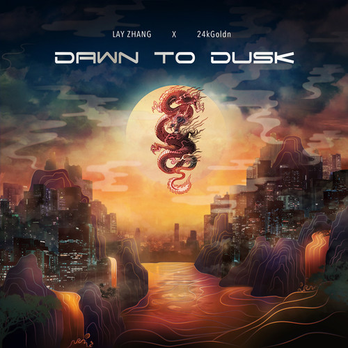 Dawn to Dusk歌词-张艺兴 / 24kGoldn