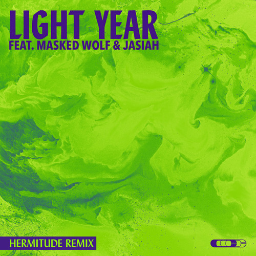Light Year (feat. Masked Wolf & Jasiah) (Hermitude Remix|Explicit)歌词-Crooked Colours / Masked Wolf / Jasiah