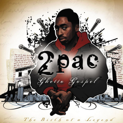 Ghetto Gospel歌词-2Pac