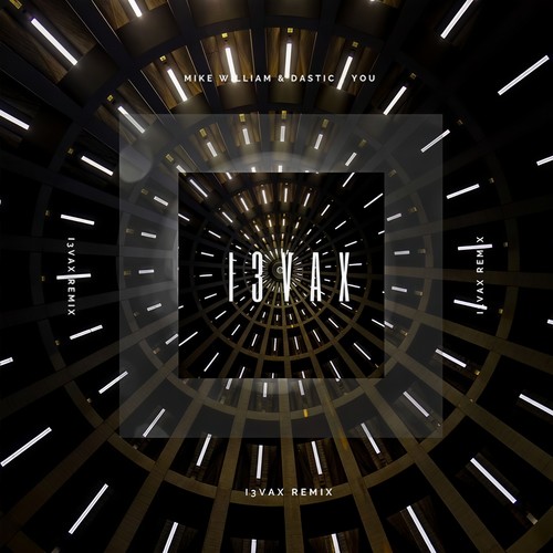 You歌词-Mike Williams / Dastic